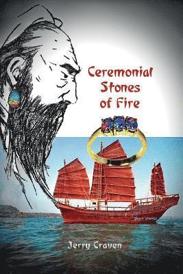 Ceremonial Stones of Fire 1