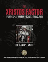 bokomslag The Xristos Factor: Tip of the Spear Men's Mentoring Program