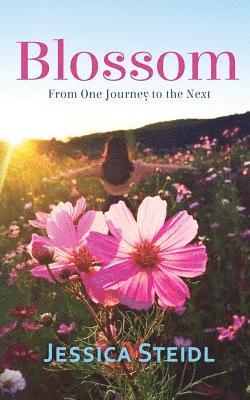 bokomslag Blossom: From One Journey to the Next