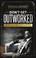 bokomslag Don't Get Outworked: The Guide to Unleashing Your Full Potential