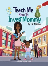 bokomslag Teach Me How to Invest Mommy