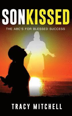 SonKISSED: The ABC's For Blessed Success 1