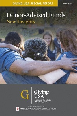 bokomslag Donor-Advised Funds: New Insights - Giving USA Special Report