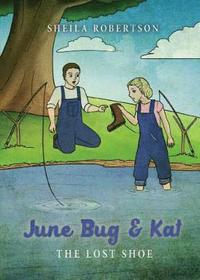 bokomslag June Bug & Kat: The Lost Shoe