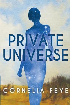 Cornelia Feye - Private Universe, Häftad