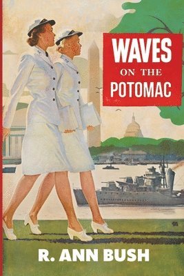 R Ann Bush - Waves on the Potomac, Häftad