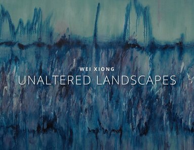Wei Xiong - Wei Xiong Unaltered Landscapes, Inbunden