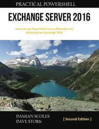 bokomslag Practical PowerShell Exchange Server 2016: Second Edition