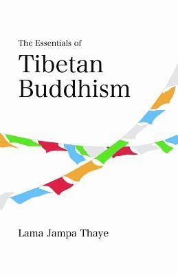 The Essentials of Tibetan Buddhism 1