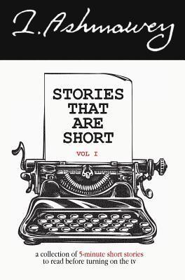 Stories that are Short Vol 1 1