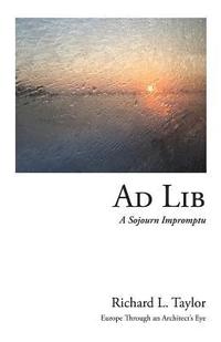bokomslag Ad Lib: A Sojourn Impromptu