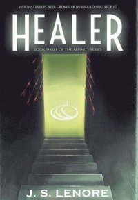 bokomslag Healer: Book Three of the Affinity Series