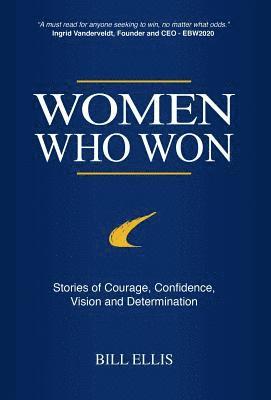 bokomslag Women Who Won: Stories of Courage, Confidence, Vision and Determination