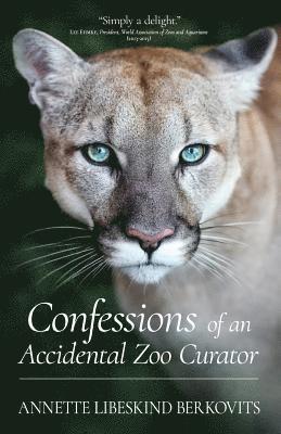 bokomslag Confessions of an Accidental Zoo Curator