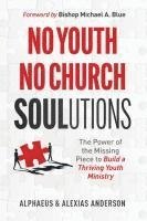 bokomslag No Youth, No Church SOULutions