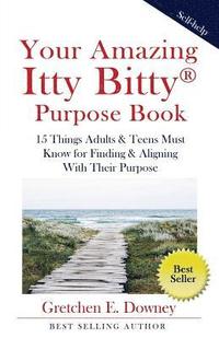 bokomslag Your Amazing Itty Bitty Purpose Book