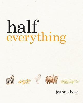 Joshua Best - Half Everything, Häftad