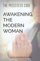 bokomslag The Priestess Code: Awakening the Modern Woman: