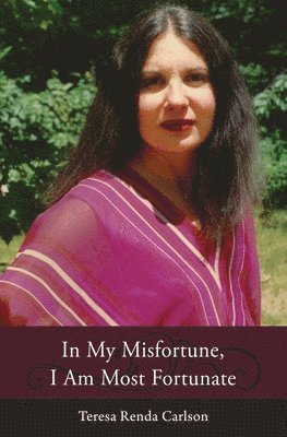 In My Misfortune, I Am Most Fortunate 1