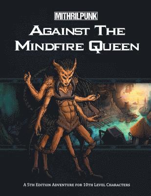 Against the Mindfire Queen, Häftad