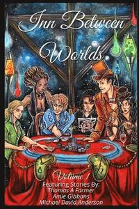 bokomslag Inn Between Worlds: Volume 1