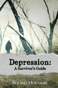 bokomslag Depression: A Survivor's Guide