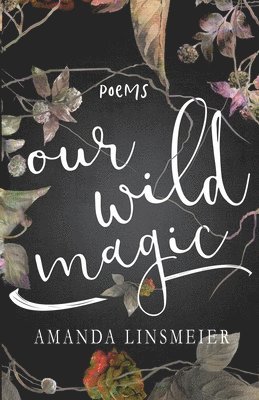 Our Wild Magic 1