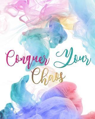 Conquer Your Chaos 1