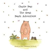 bokomslag Charlie Bear and The Great Beach Adventure