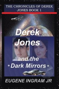 bokomslag Derek Jones and the Dark Mirrors