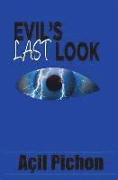 Evil's Last Look: Book Three 1