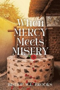bokomslag When Mercy Meets Misery