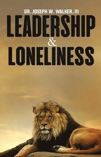bokomslag Leadership and Loneliness