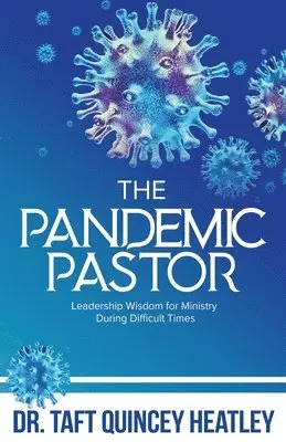 Taft Q Heatley - Pandemic Pastor, Häftad. Tillgänglighet: Lägg i varukorg