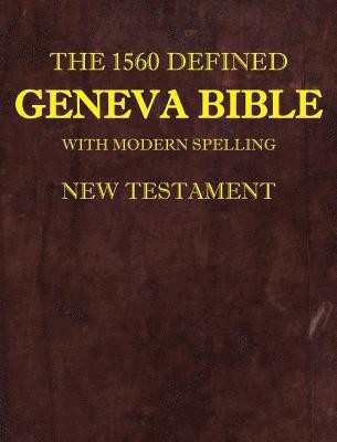 bokomslag The 1560 Defined Geneva Bible