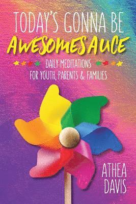 Athea Davis, Jenny Kanevsky - Today's Gonna Be Awesomesauce, Häftad
