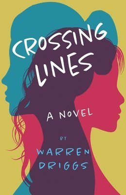 Warren Driggs - Crossing Lines, Häftad