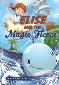 bokomslag Elise and the Magic Fleece