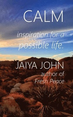 Jaiya John, Jaiya, John - Calm, Häftad