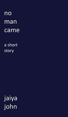 No Man Came