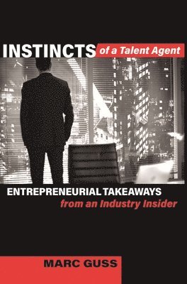 Instincts of a Talent Agent 1