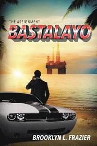 bokomslag Bastalayo: The Assignment