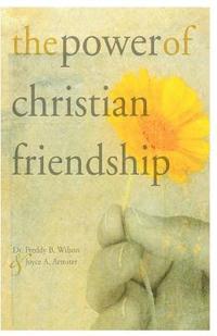 bokomslag The Power of Christian Friendship