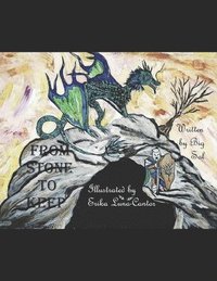 bokomslag From Stone to Keep: Written by Big Sal & Illustrated by Erika Luna-Cantor