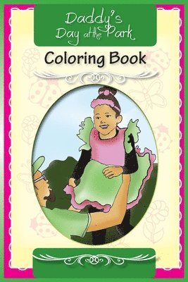 Daddy's Day at the Park Coloring Book 1