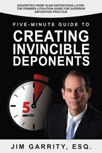 bokomslag Five-Minute Guide to Creating Invincible Deponents