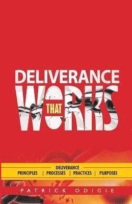 Deliverance That Works 1