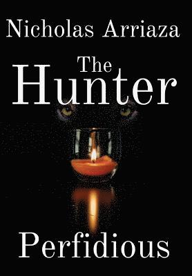 The Hunter: Perfidious 1