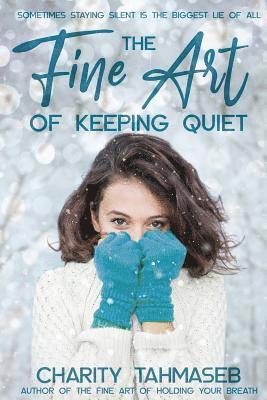 The Fine Art of Keeping Quiet 1