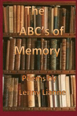 bokomslag The ABC'S of Memory.2: Poems By Lenny Lianne